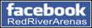 facebook.com/RedRiverArenas